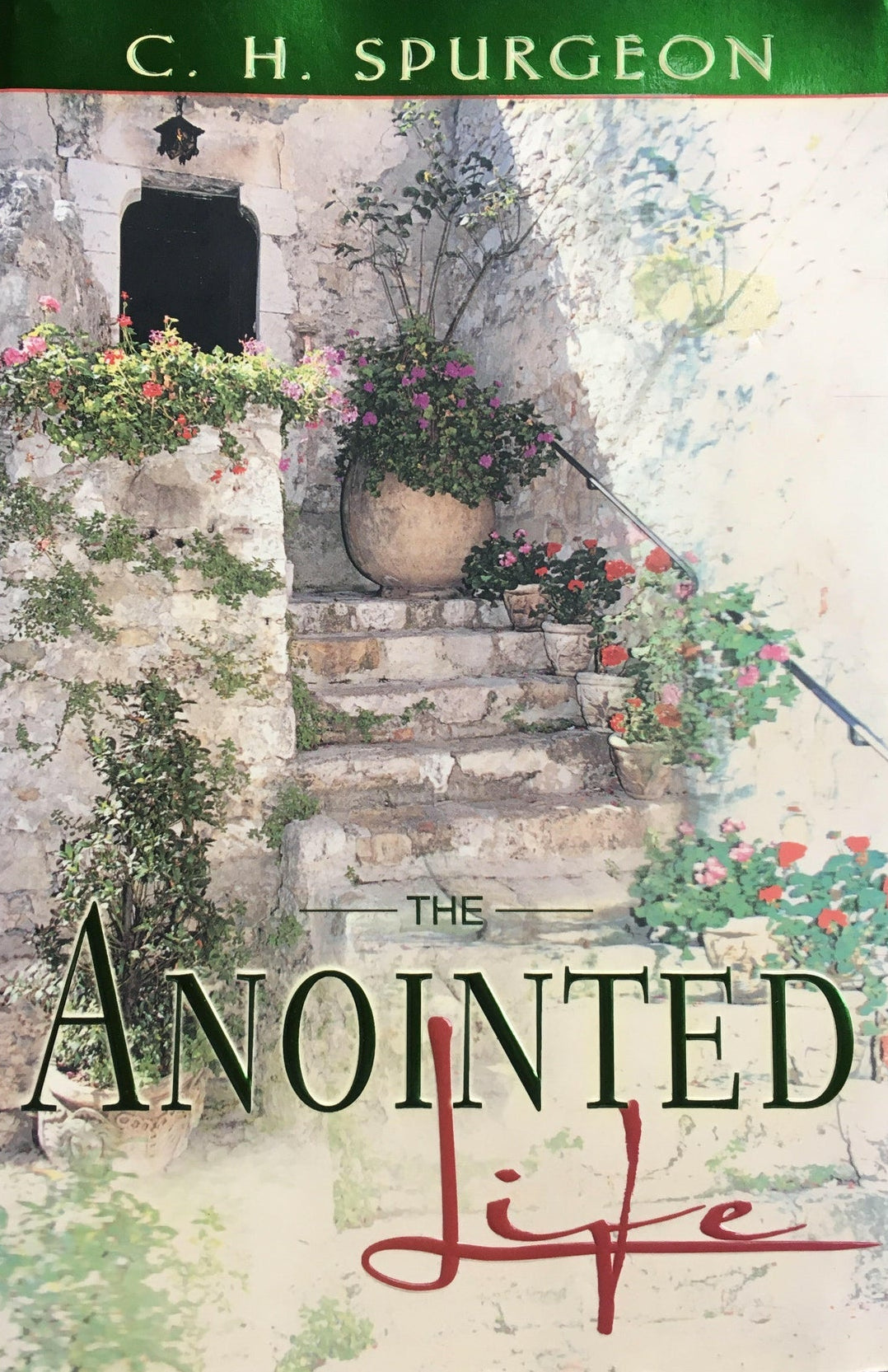 Anointed Life by C.H. Spurgeon