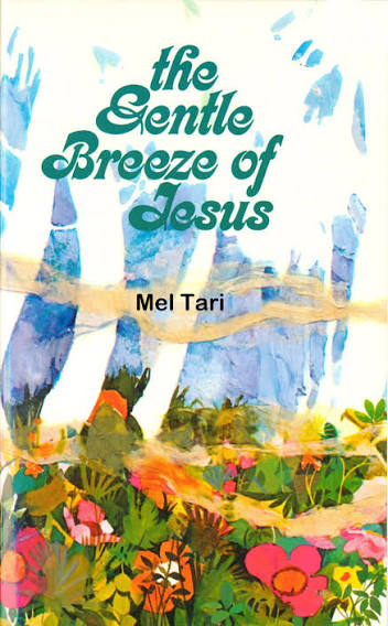 Gentle Breeze of Jesus by Mel Tari