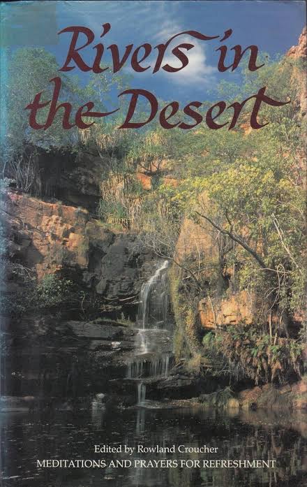 Rivers in the Desert edited by Rowland Croucher