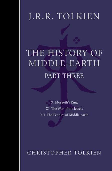 J.R.R. Tolkien: History of Middle-Earth: Part Three edited by Christopher Tolkien