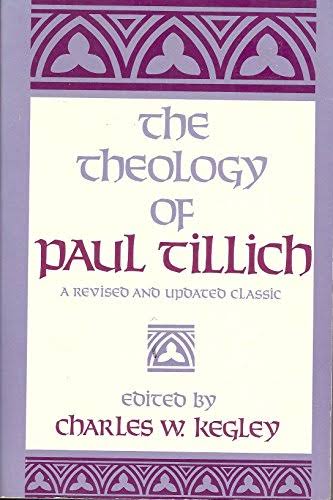 Theology of Paul Tillich edited by Charles W. Kegley