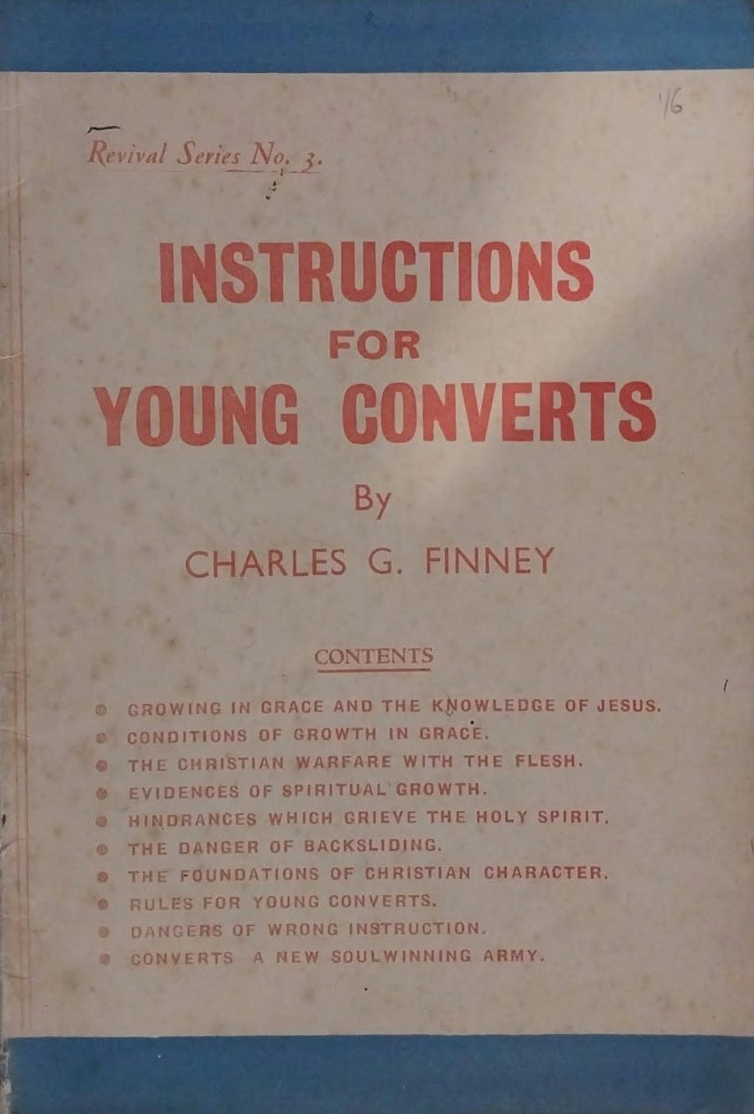 Instructions for Young Converts by Charles G. Finney