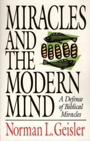 Miracles and the Modern Mind by Norman L. Geisler
