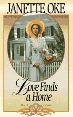 Love Finds a Home (Love Comes Softly #8) by Janette Oke