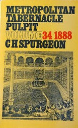 Metropolitan Tabernacle Pulpit Volume 34 by C. H. Spurgeon