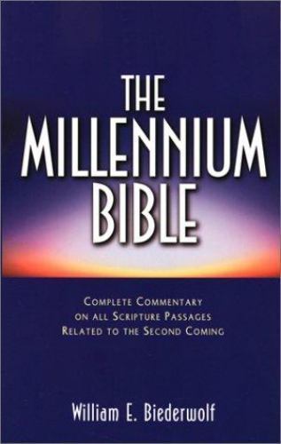 Millennium Bible by William E. Biederwolf