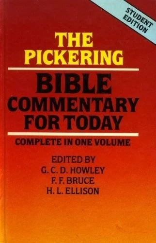 The Bible commentary for today: Based on the Revised standard version Howley, George Cecil Douglas (editor); Bruce, Frederick Fyvie (editor); Ellison,