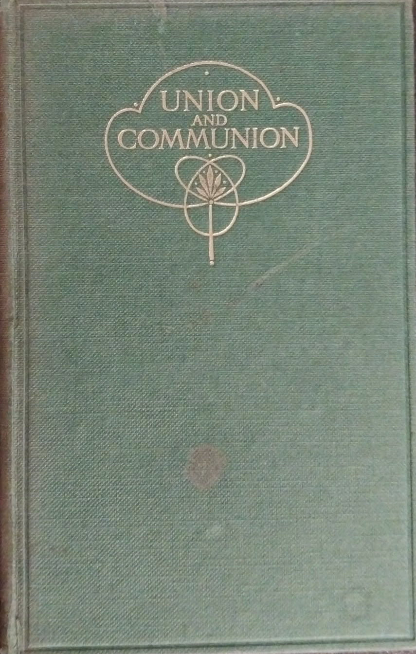 Union and Communion by J. Hudson Taylor