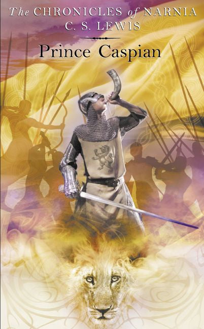 Prince Caspian (Chronicles of Narnia #4) by C.S. Lewis