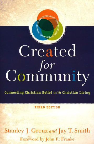 Created For Community (Third Edition) by Stanley J. Grenz