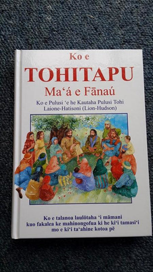 Tongan Lion Childrens Bible (Ko E Tohitapu Ma a e Fanau) by Pat Alexander