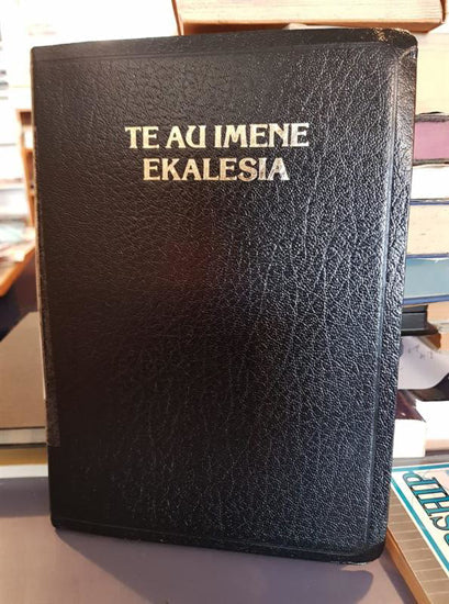 Rarotongan/Cook Island Hymnbook Te Au Imene Ekalesia by Cook Island Maori Hymnal