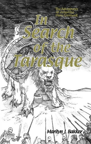 In Search of the Tarasque by Marilyn J. Bakker