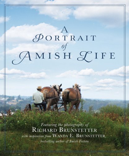 A Portrait of Amish Life: Featuring photography from Richard Brunstetter image 0