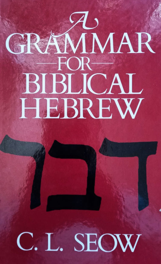 A Grammar for Biblical Hebrew by C. L. Seow image 0
