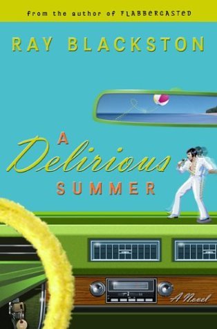 A Delirious Summer by Ray Blackston image 0