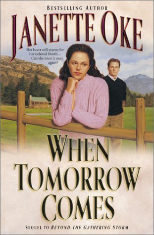 When Tomorrow Comes (Canadian West #6) by Janette Oke image 0