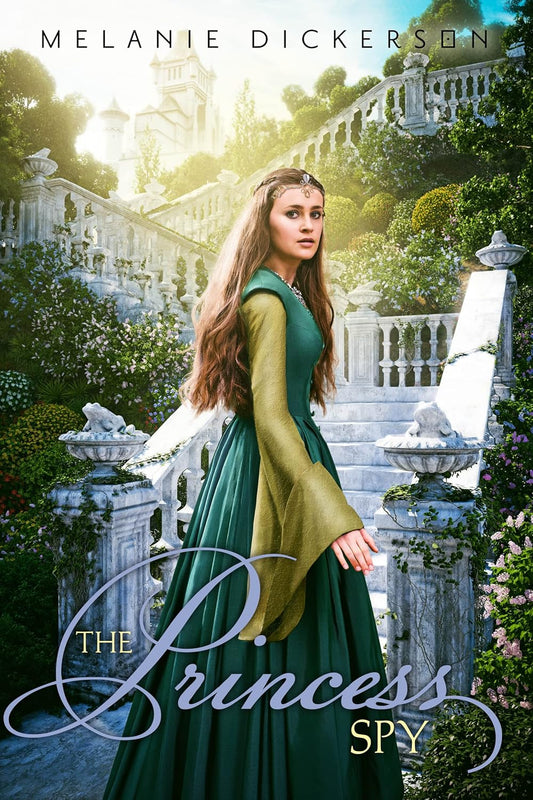 Princess Spy by Melanie Dickerson image 0
