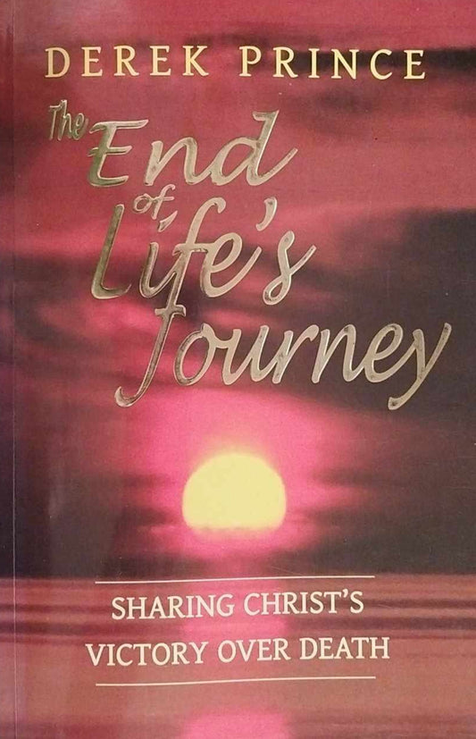 End of Life's Journey by Derek Prince image 0