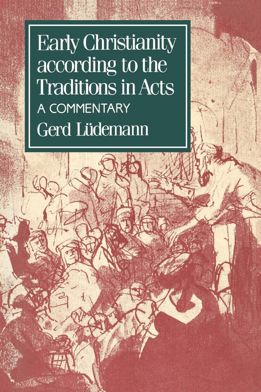 Early Christianity According to the Traditions in Acts by Gerd Ludemann image 0