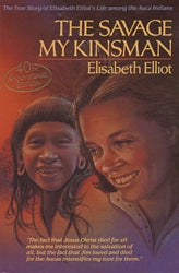 The Savage My Kinsman by Elizabeth Elliot image 0