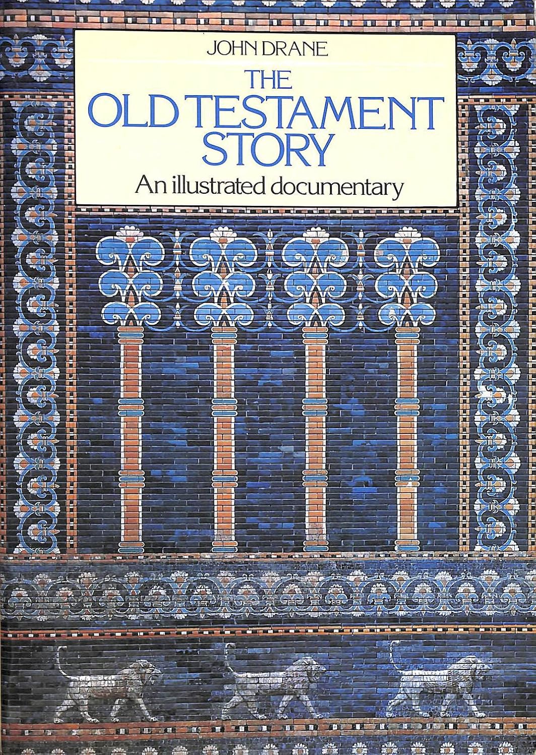 The Old Testament Story: An Illustrated Documentary by John Drane image 0