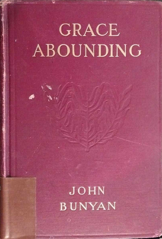 Grace Abounding to the Chief of Sinners by John Bunyan image 0