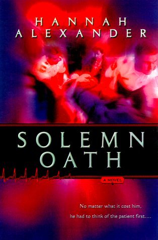 Solemn Oath (ER Trilogy #2) by Hannah Alexander image 0
