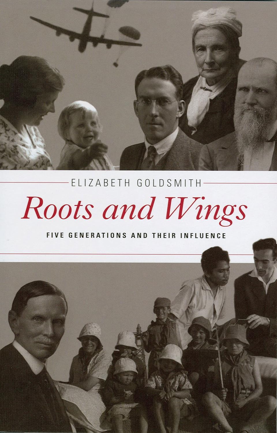 Roots and Wings: Five Generations and Their Influence by Elizabeth Goldsmith image 0