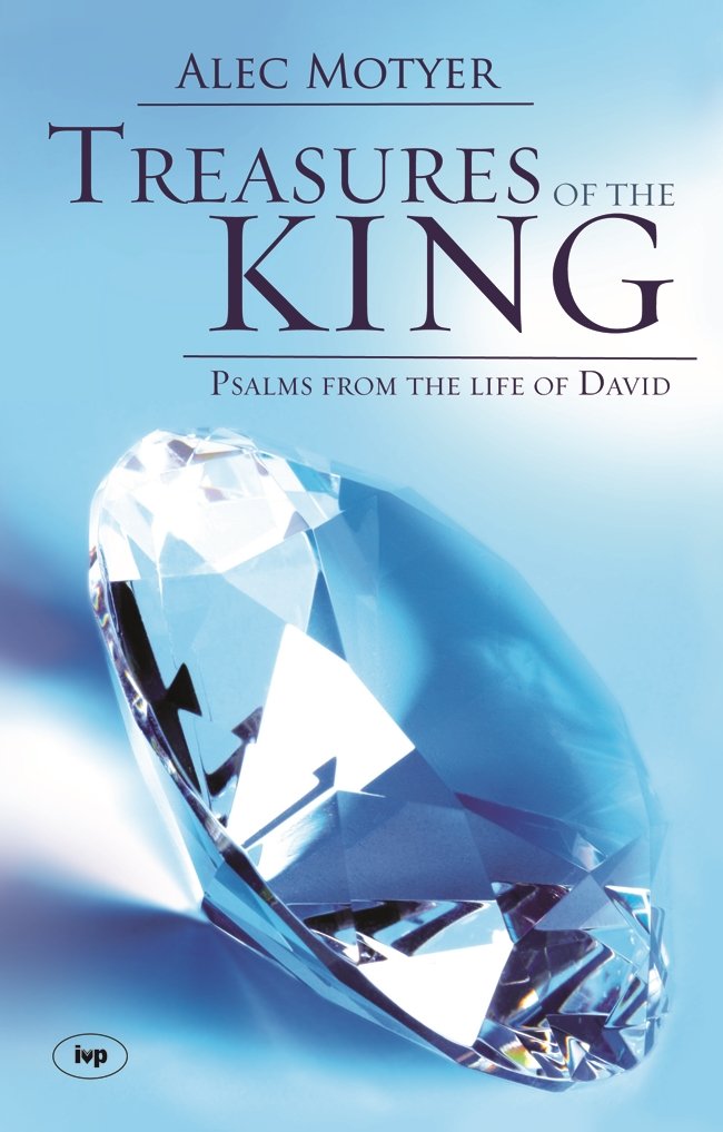 Treasures of the King: Psalms from the Life of David Alec Motyer image 0