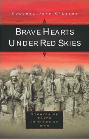 Brave Hearts Under Red Skies by Colonel Jeff O'Leary image 0