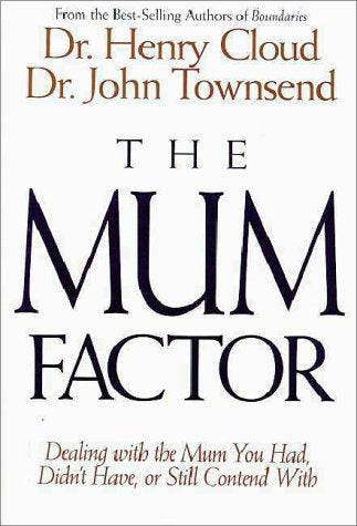 Mum Factor by Dr. Henry Cloud & Dr. John Townsend image 0