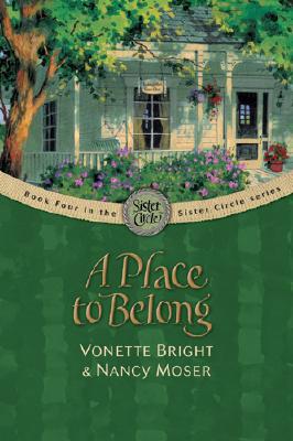 A Place To Belong by Vionette Bright & Nancy Moser image 0