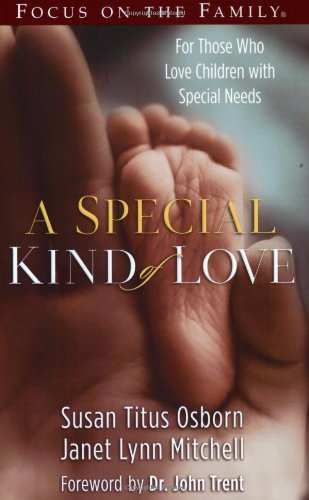 A Special Kind of Love: For Those Who Love Children with Special Needs image 0