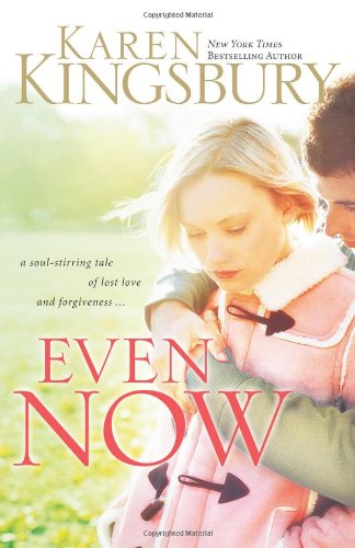 Even Now by Karen Kingsbury image 0
