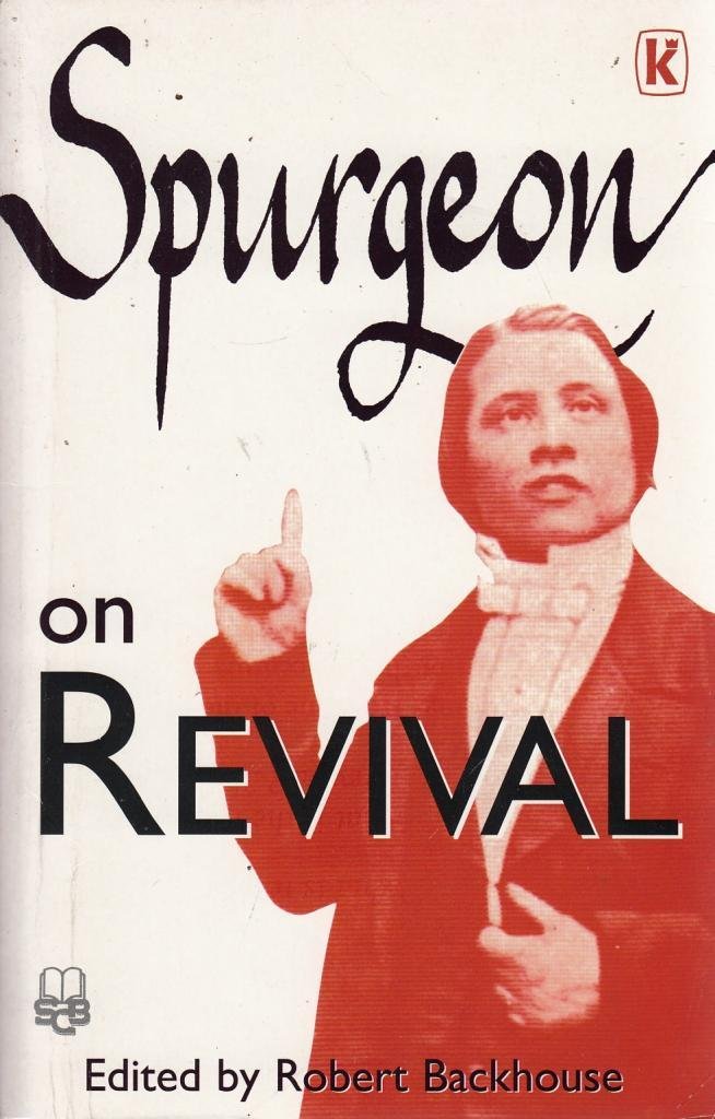 Spurgeon on Revival edited by Robert Backhouse image 0