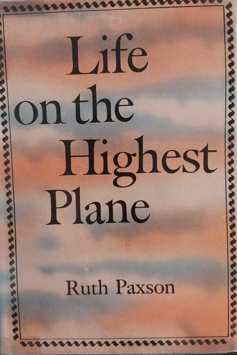 Life On The Highest Plane (3-in-1) by Ruth Paxson image 0