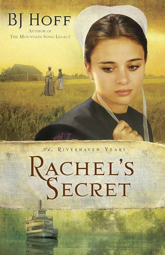 Rachel's Secret (Riverhaven Years #1) by B.J. Hoff image 0