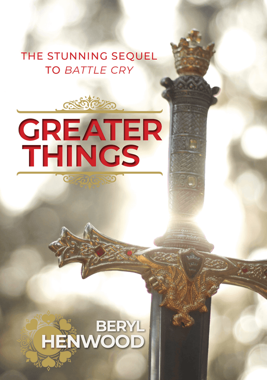 Greater Things: The Stunning Sequel to Battle Cry by Beryl Henwood image 0