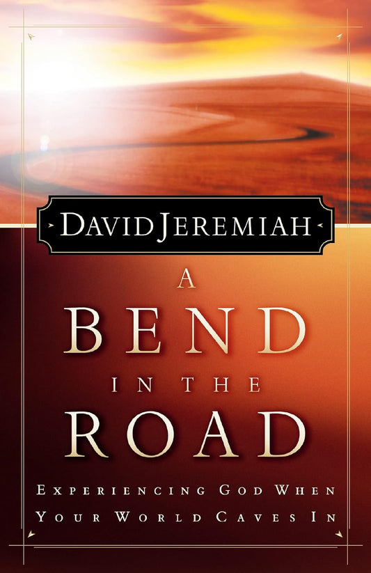 A Bend In The Road by David Jeremiah image 0