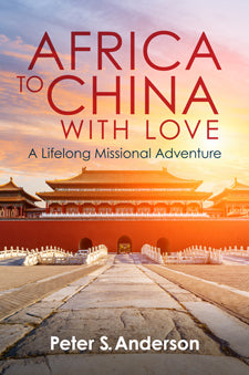Africa to China With Love by Peter S. Anderson image 0