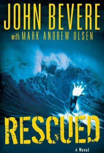 Rescued by John Bevere & Mark Andrew Olsen image 0