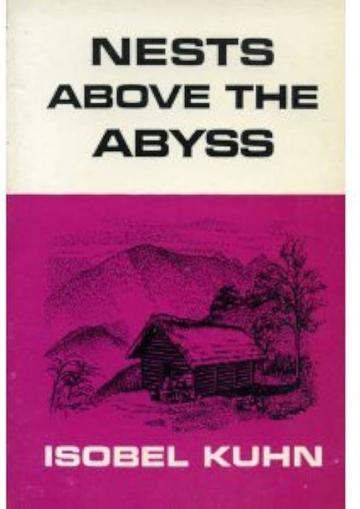 Nests Above the Abyss by Isobel Kuhn image 0
