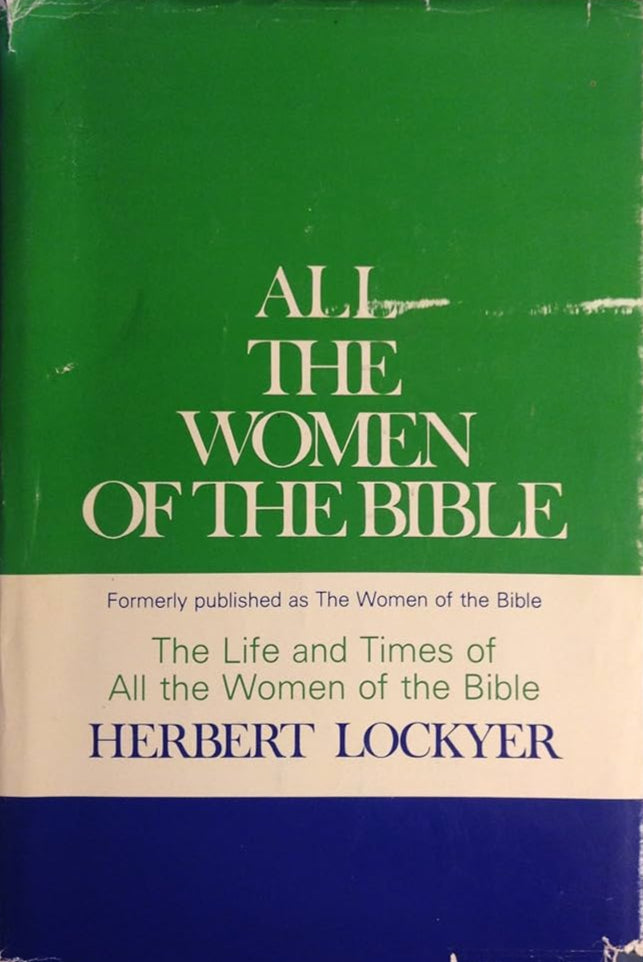 All The Women of the Bible by Herbert Lockyer image 0