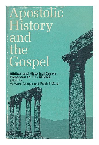 Apostolic History and the Gospel Edited: Biblical and Historical Essays image 0