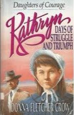 Kathryn: Days of Struggle and Triumph by Donna Fletcher Crow image 0