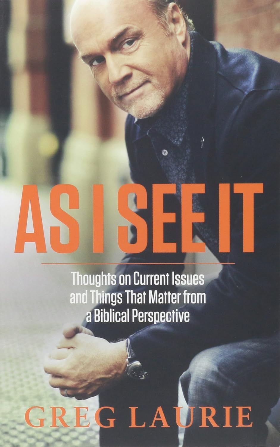 As I See It by Greg Laurie image 0