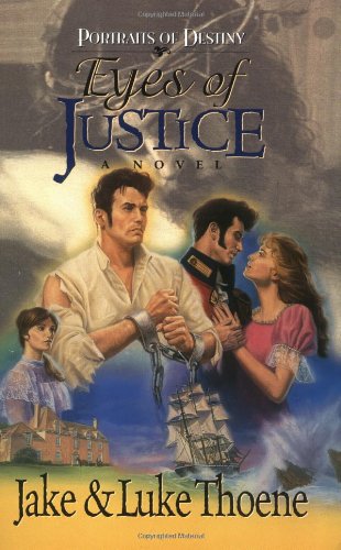 Eyes of Justice (Portraits of Destiny #2) by Jake and Luke Thoene image 0