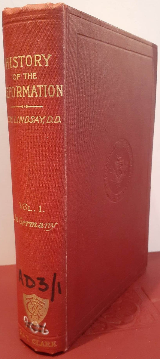 History of The Reformation Volume 1 by T.M. Lindsay image 0