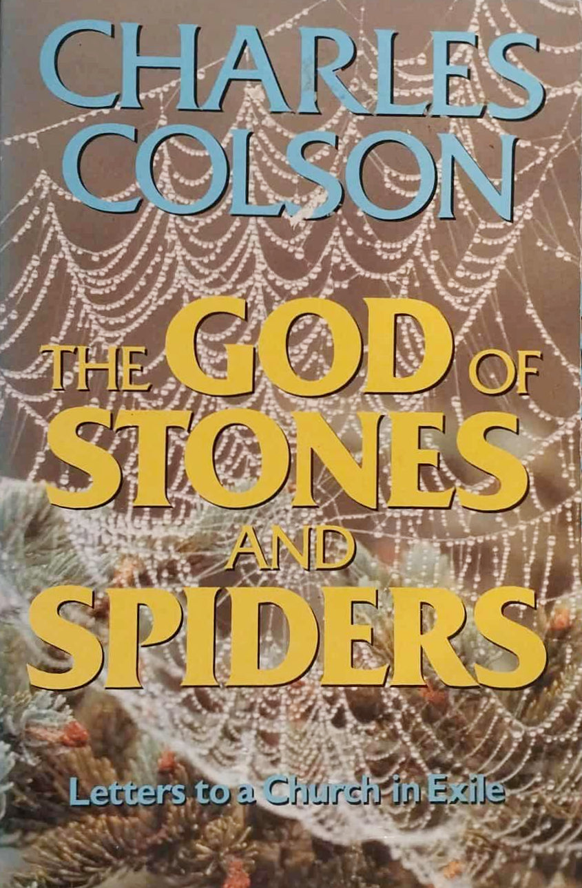 God of Stones and Spiders: Letters to a Church in Exile by Charles Colson image 0